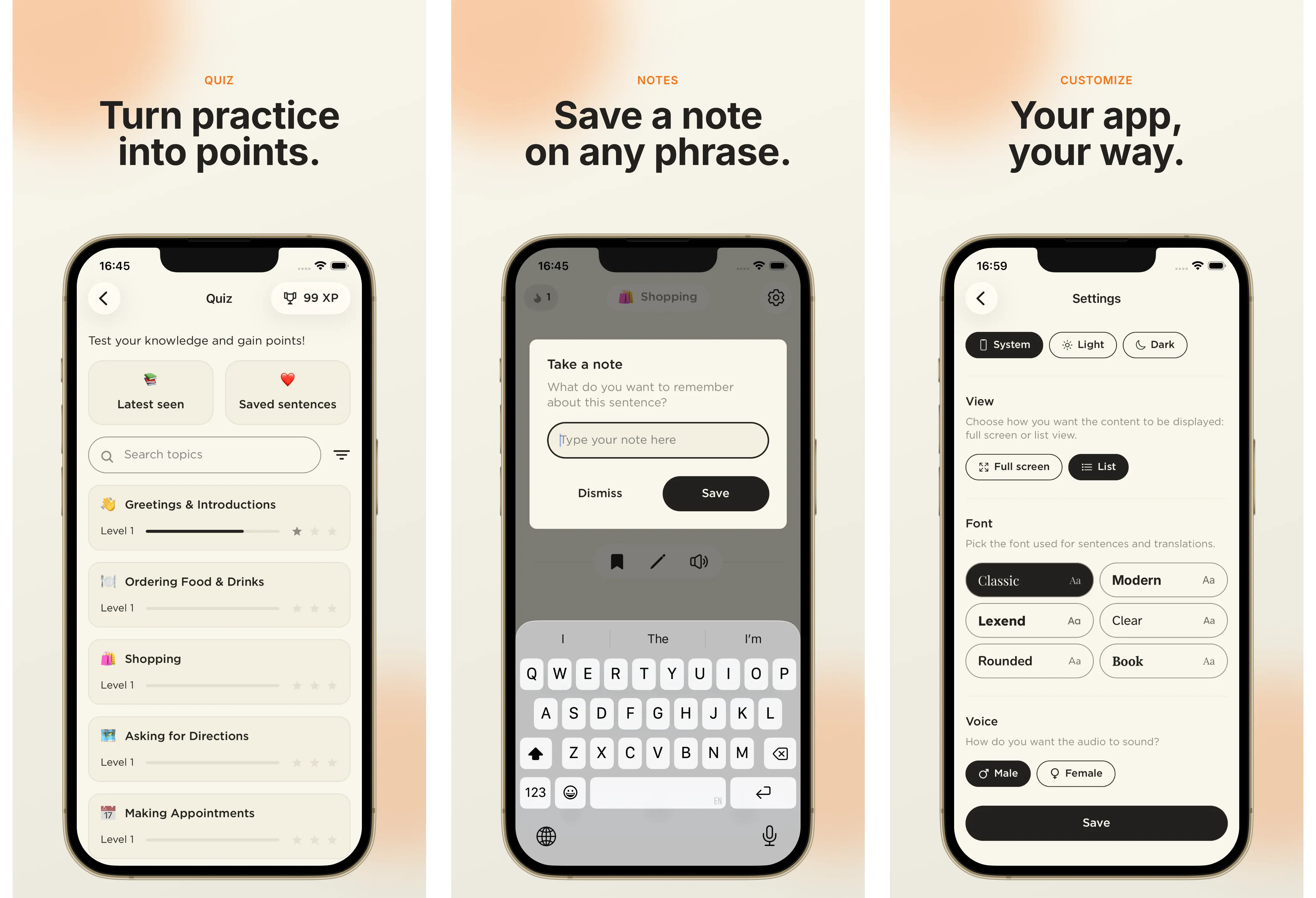 Quiz yourself for points, save notes on any phrase, and customize the app to your taste